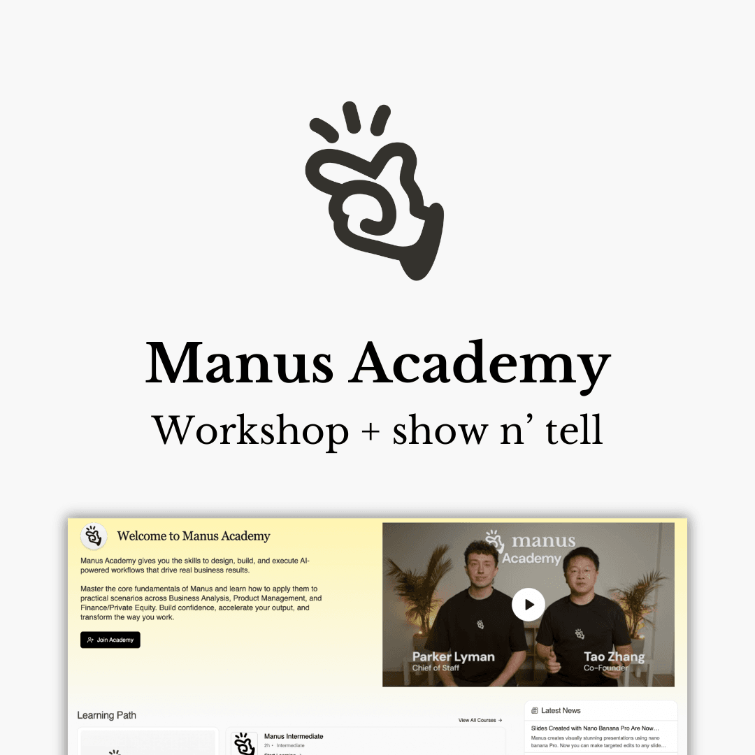 Manus Academy Workshop + Show n' Tell